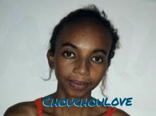 Chouchoulove