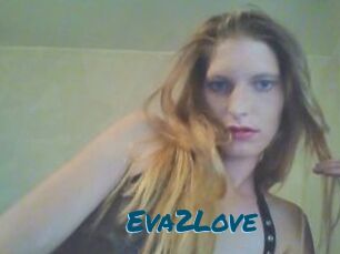 Eva2Love