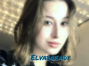 Elvabready