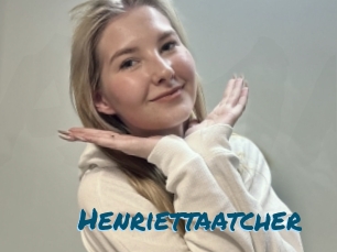 Henriettaatcher