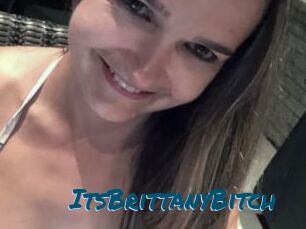 ItsBrittanyBitch