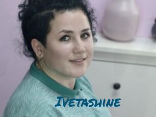 Ivetashine