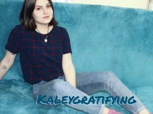 Kaleygratifying