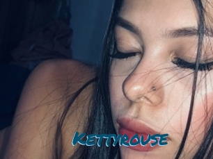 Kettyrouse