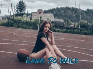 Lana_So_Wild