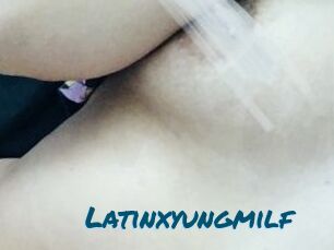 Latinxyungmilf