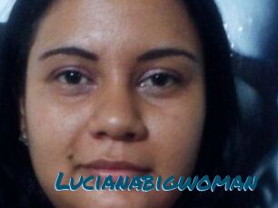 Lucianabigwoman