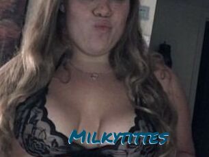 Milkytittes