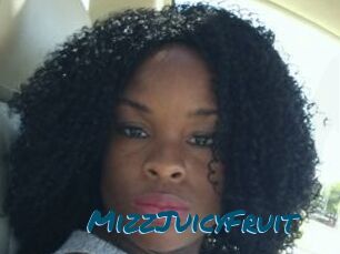 MizzJuicyFruit