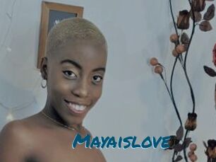 Mayaislove