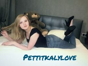 Pettitkalylove