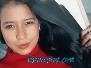 Renataxlove