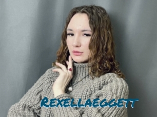 Rexellaeggett