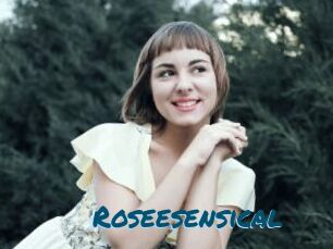 Roseesensical