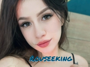 Rouseeking