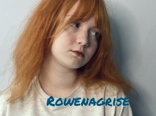 Rowenagrise