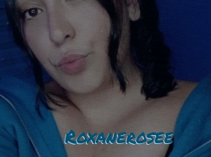 Roxanerosee