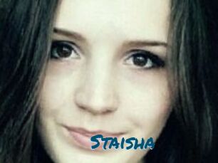 Staisha