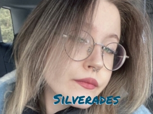 Silverades