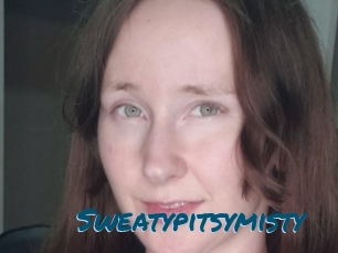 Sweatypitsymisty