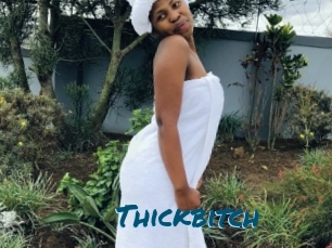 Thickbitch