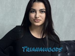 Trianawoods