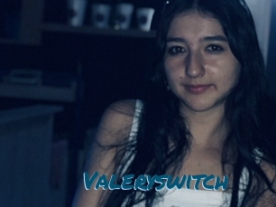 Valeryswitch