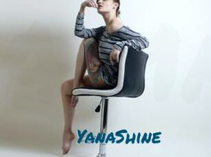 YanaShine