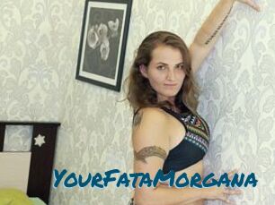 YourFataMorgana