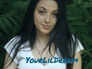 YourLilDream