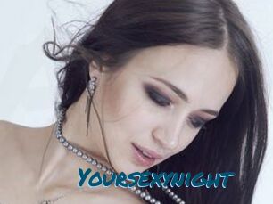 Yoursexynight